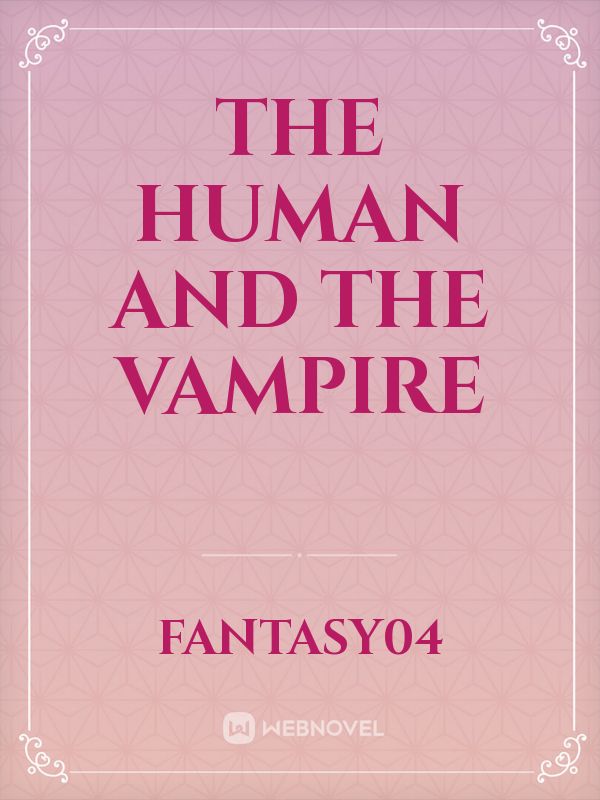 The human and the vampire