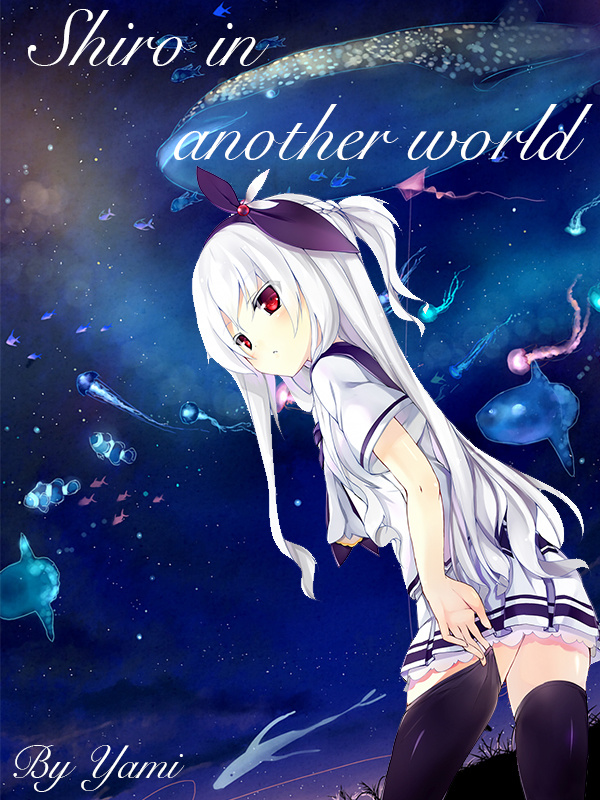 Shiro in another world