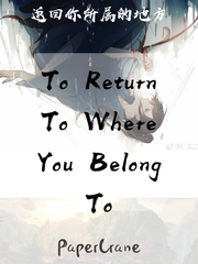 To Return To Where You Belong To Book