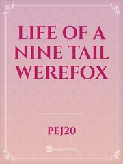 life of a nine tail werefox Book