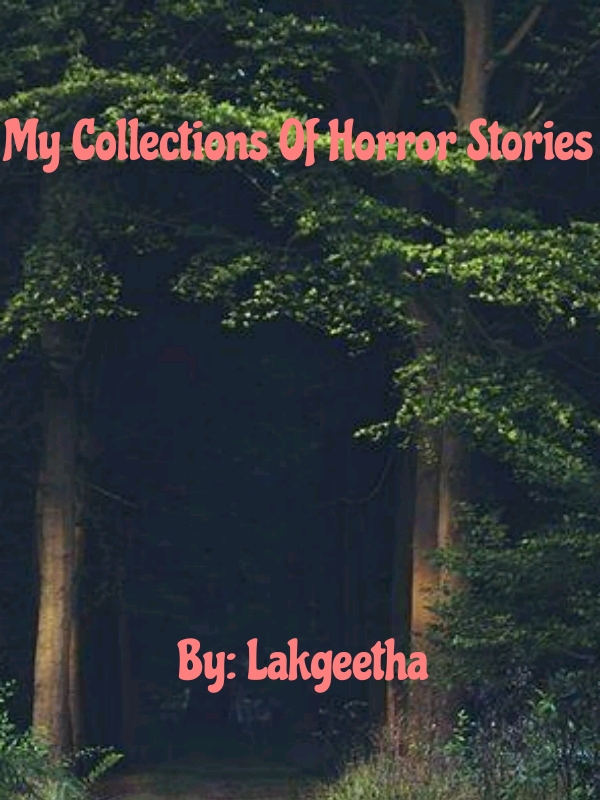 My Collections Of Horror Stories
