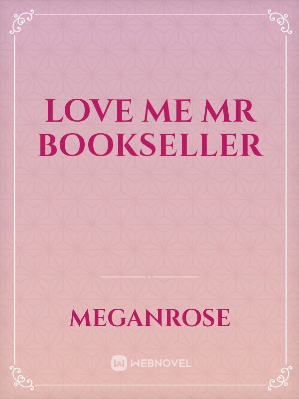 Love Me Mr Bookseller Book