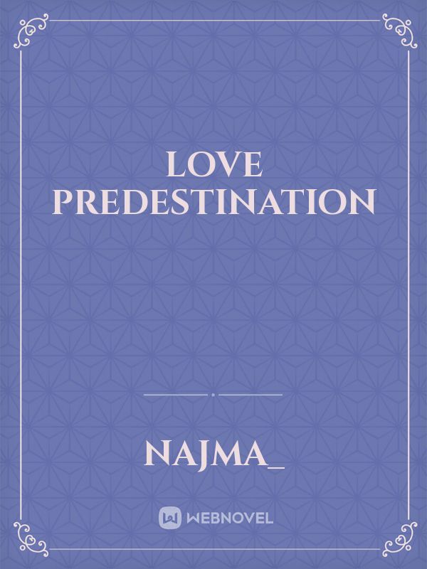 Love predestination