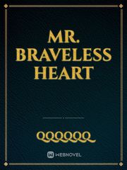 Mr. Braveless Heart Book