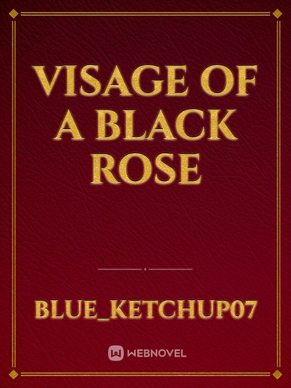 Visage Of a Black Rose Book