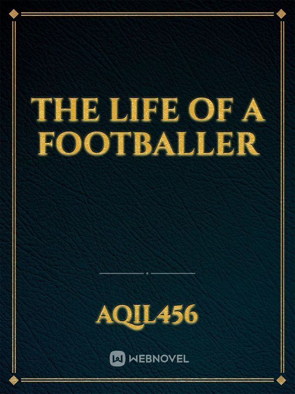 The life of a footballer Book