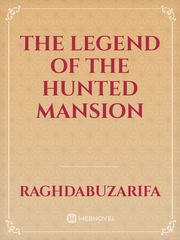 The legend of the hunted Mansion Book