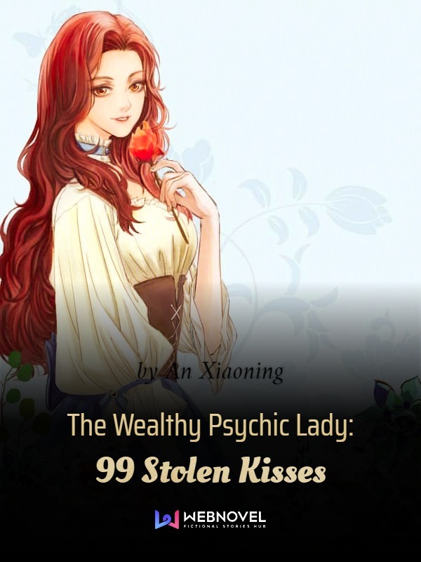 The Wealthy Psychic Lady: 99 Stolen Kisses Book