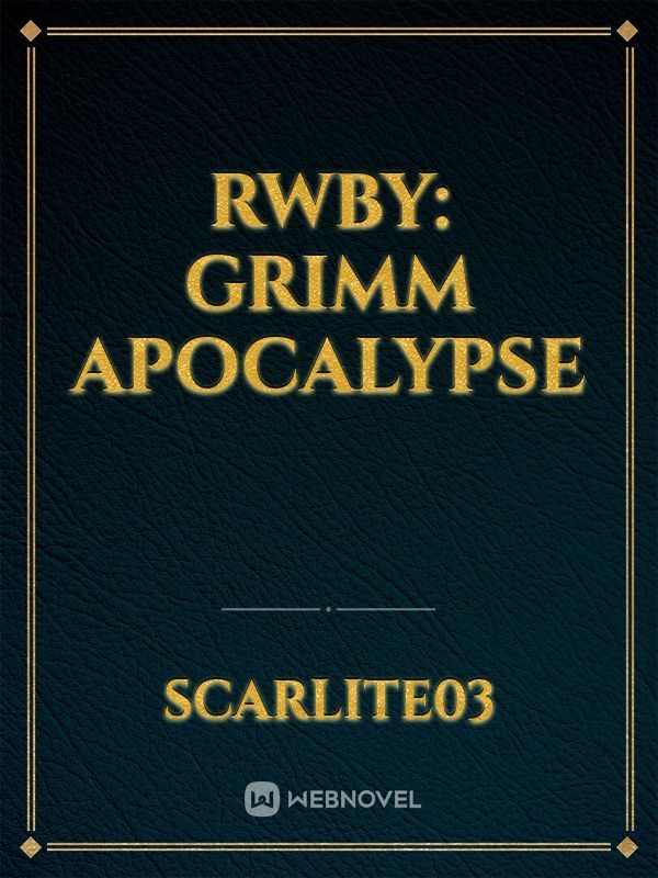Rwby: grimm apocalypse