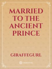 married to the ancient prince Book