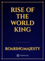 Rise of the World king Book