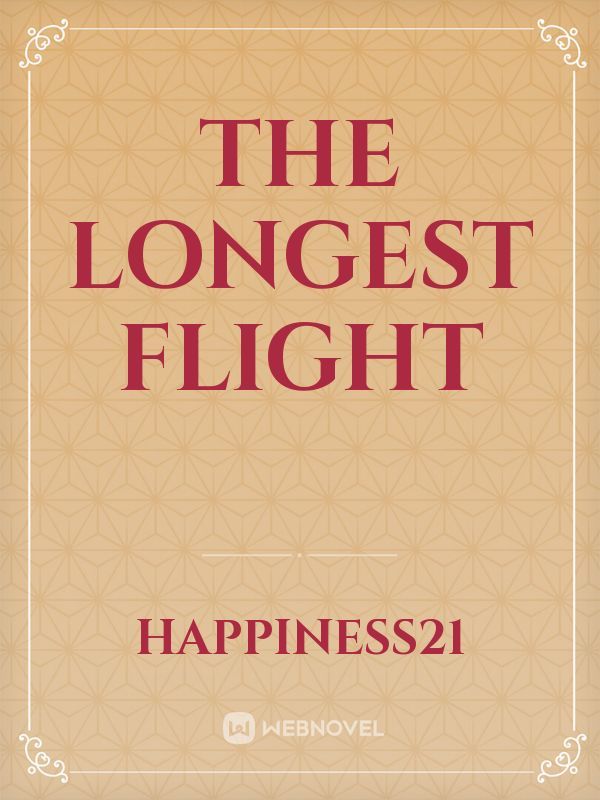 The Longest Flight