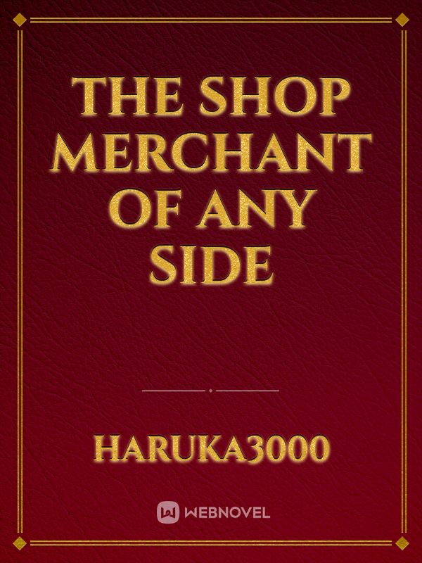 The Shop Merchant of any Side