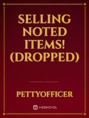 Selling Noted Items! (Dropped) Book