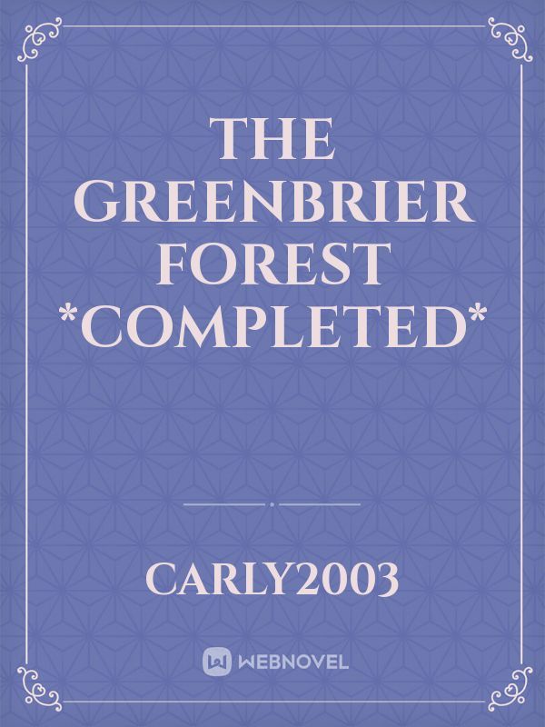 The Greenbrier Forest *Completed* Book