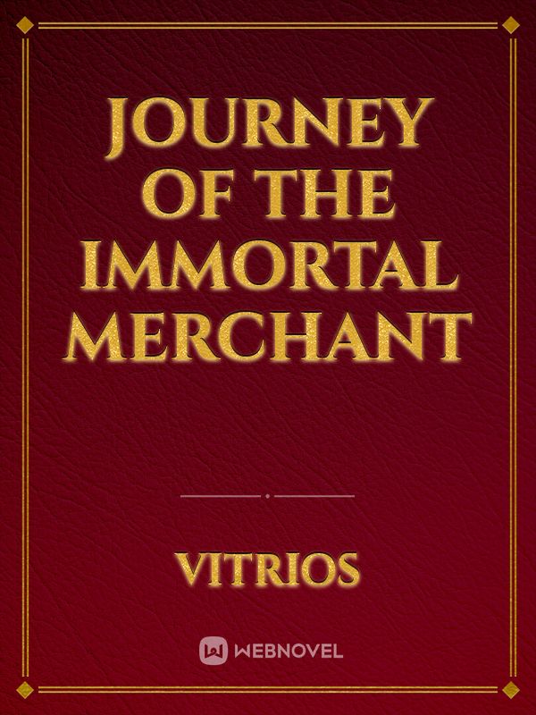 journey of the immortal merchant