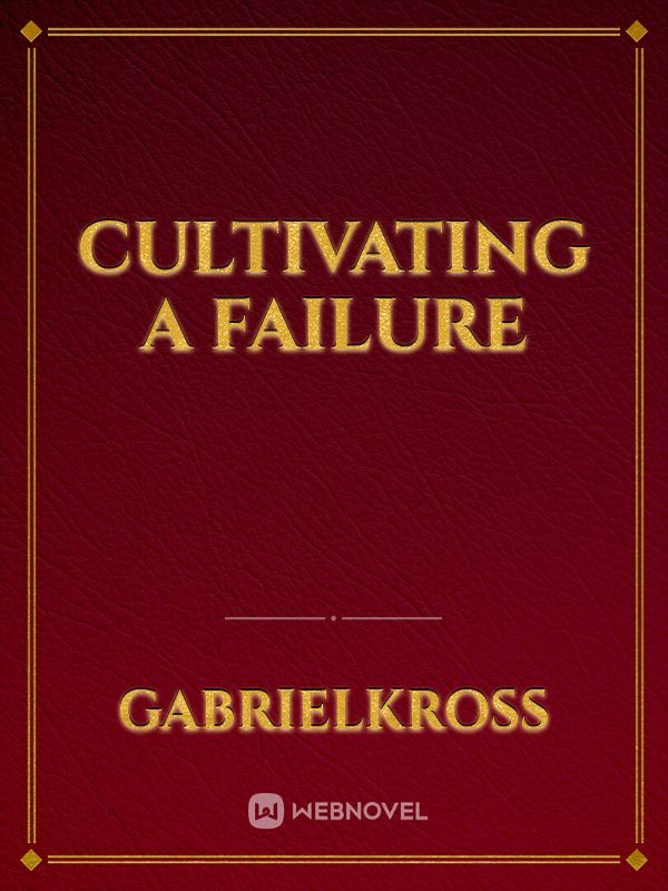 Cultivating a Failure