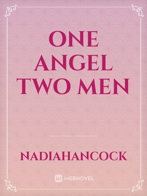 One Angel Two Men