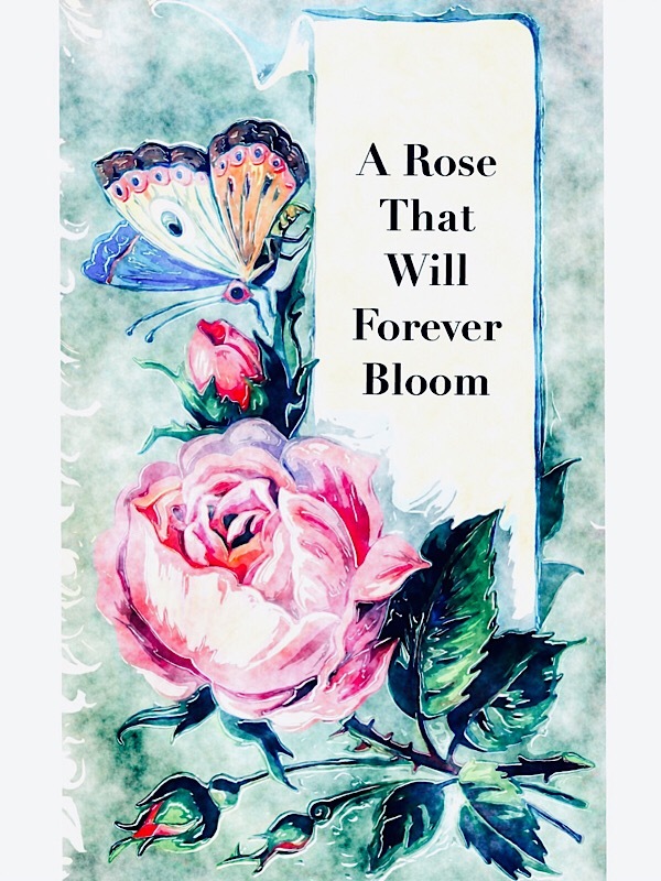 (DISCONTINUED) A Rose That Will Forever Bloom Book
