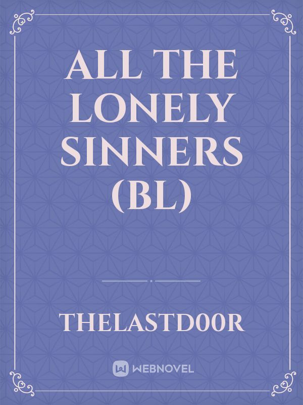 All the Lonely Sinners (BL)