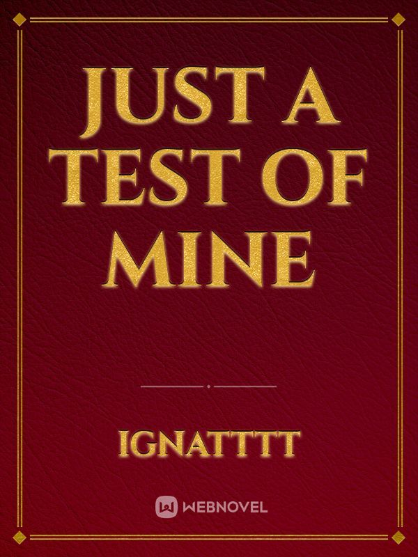 Just a Test of Mine Book