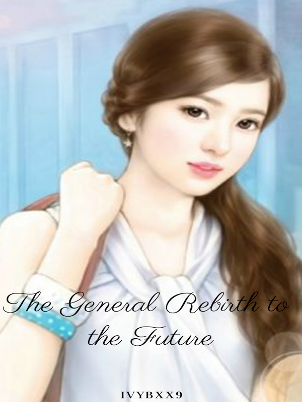 The General Rebirth to the Future Book