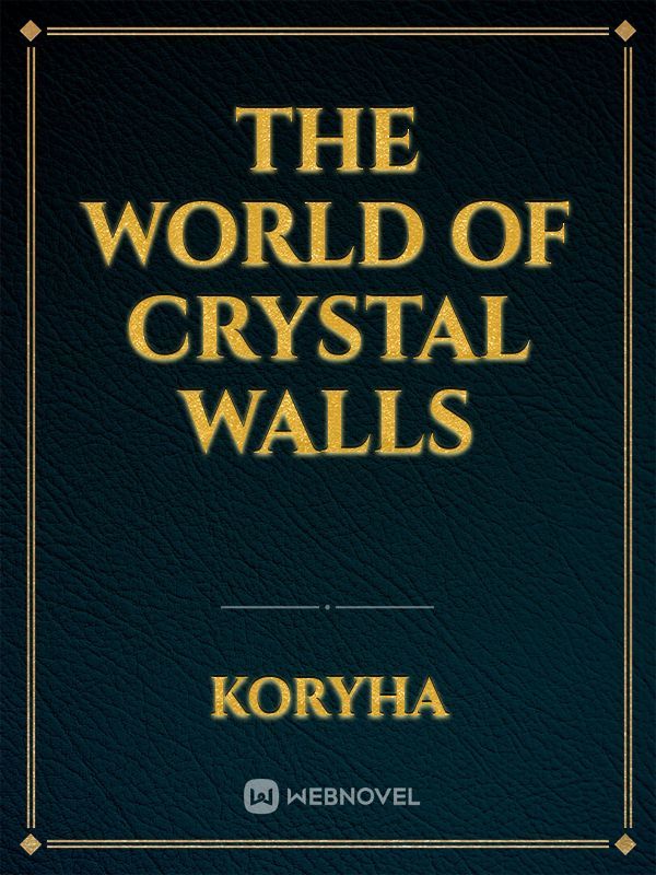 THE WORLD OF CRYSTAL WALLS Book