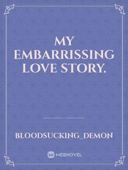 My embarrissing love story. Book