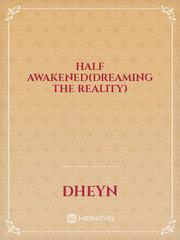 Half Awakened(dreaming the reality) Book