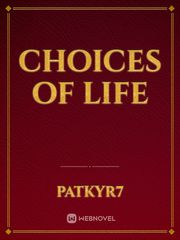 Choices of Life Book
