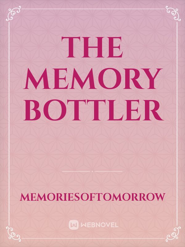 The Memory Bottler Book