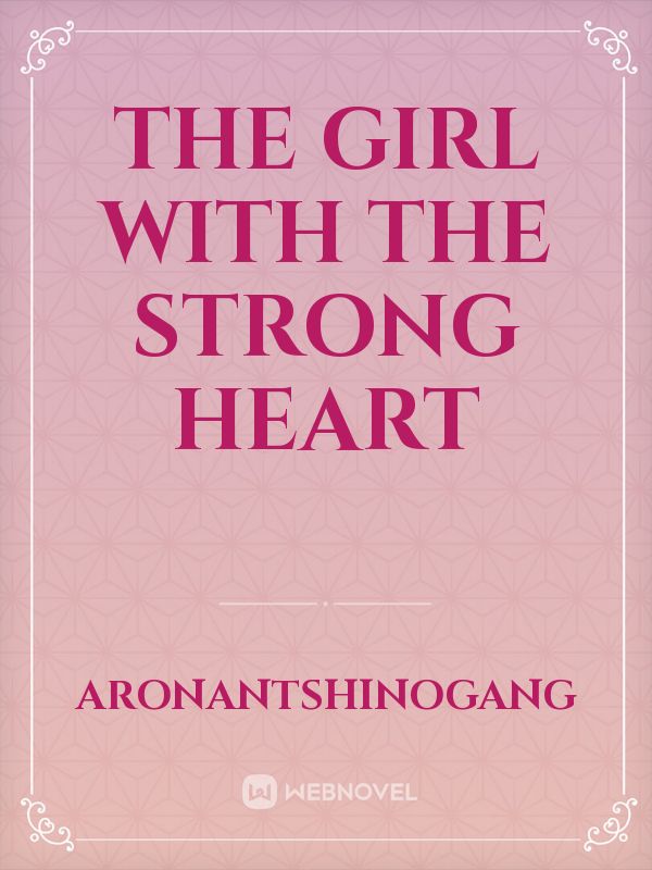 The Girl With The Strong Heart Book