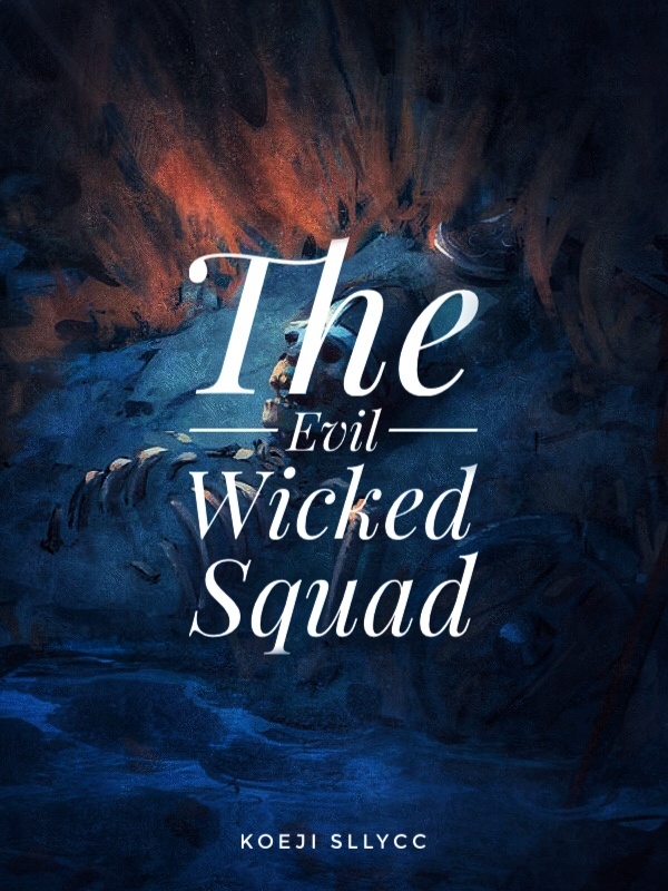 The Evil Wicked Squad Book