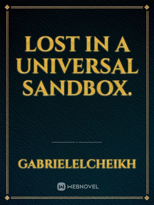 Lost In A Universal Sandbox. Book