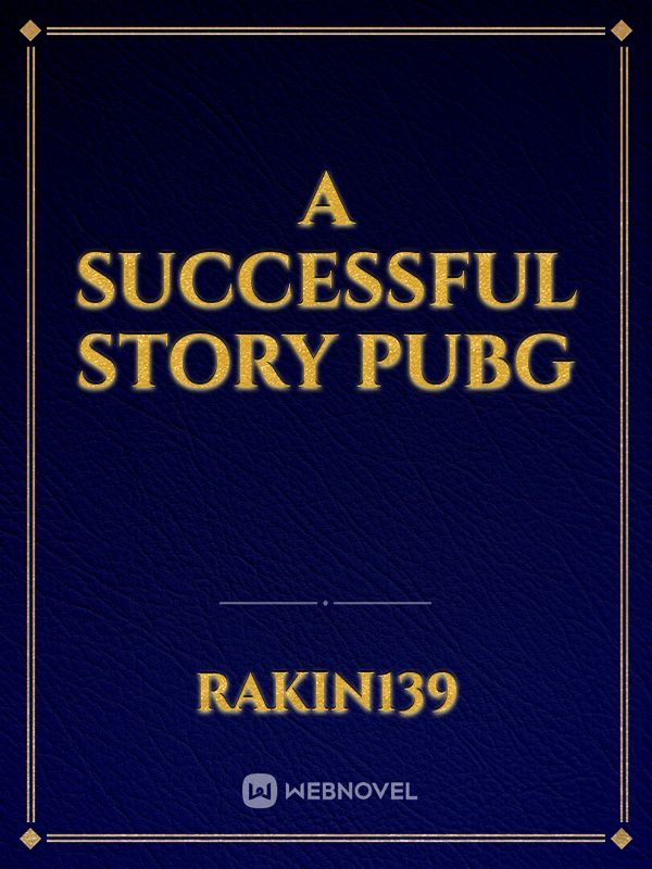 A Successful Story
PUBG Book