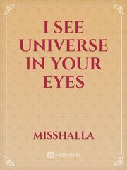 I see universe in your eyes Book
