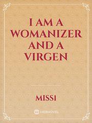 I am a womanizer and a virgen Book