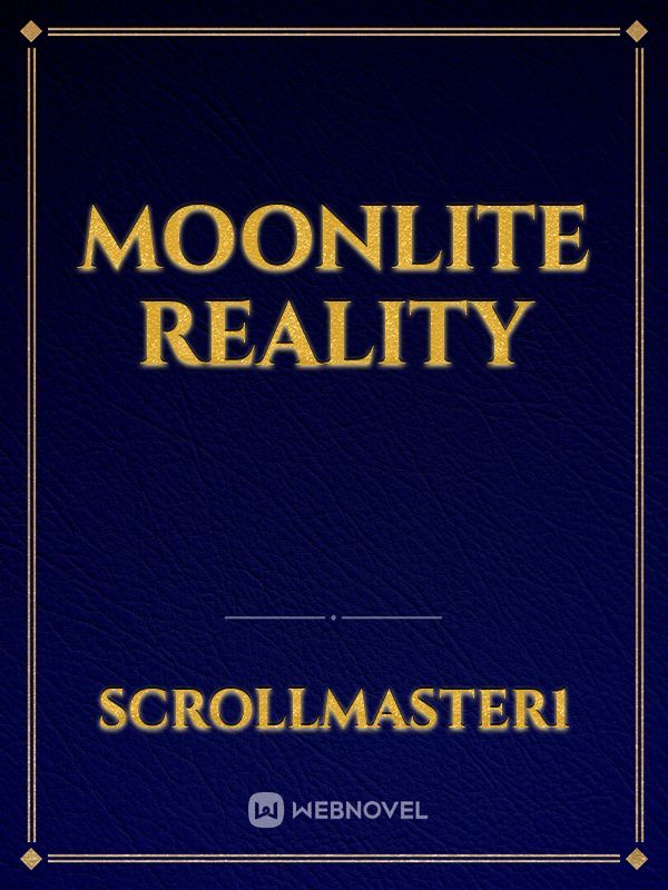 Moonlite Reality