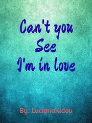 Can't you see I'm in love Book
