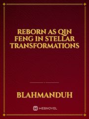 Reborn as Qin Feng in Stellar Transformations Book