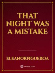 That Night Was A Mistake Book