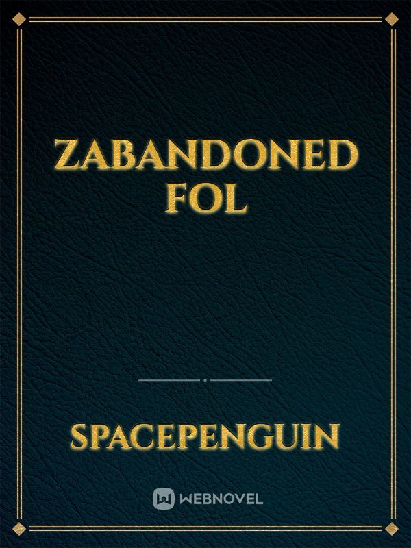 ZABANDONED FOL Book