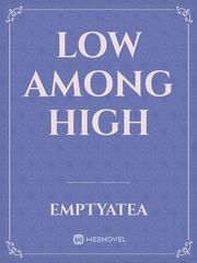 Low Among High Book