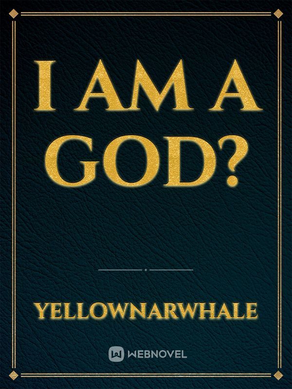 I am a God? Book