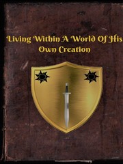 Living Within a World of His Own Creation Book