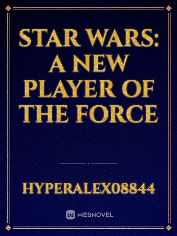 Star Wars: A New Player of the Force Book