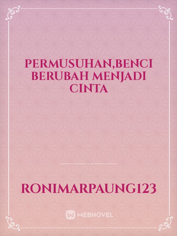 permusuhan,benci berubah menjadi cinta