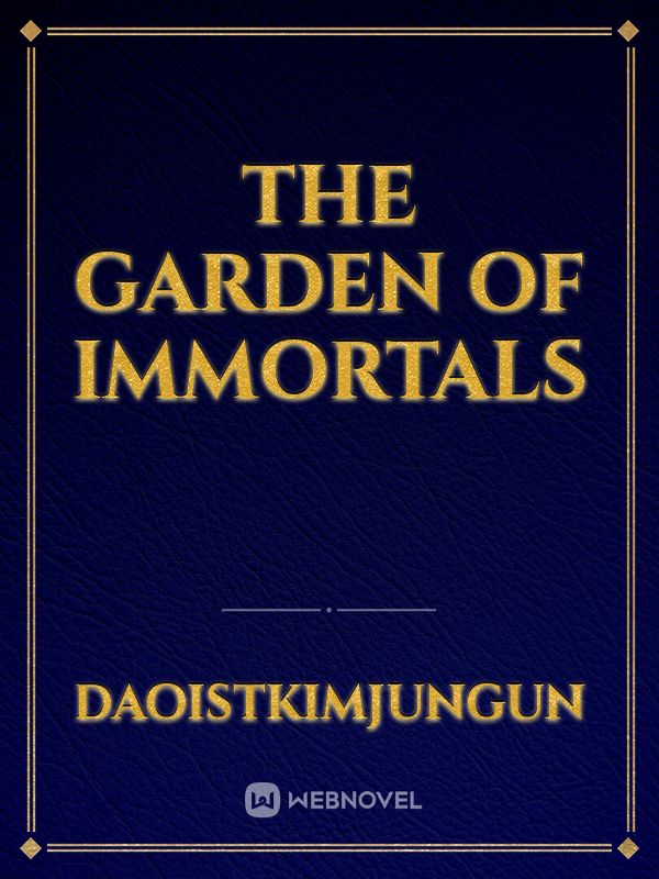The Garden Of Immortals