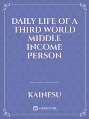 Daily Life of a third world middle income person Book