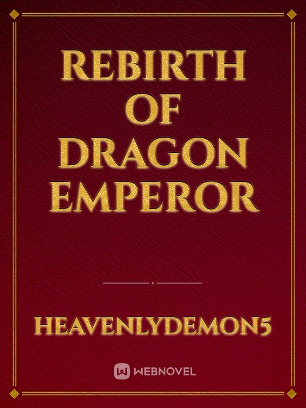 rebirth of dragon emperor